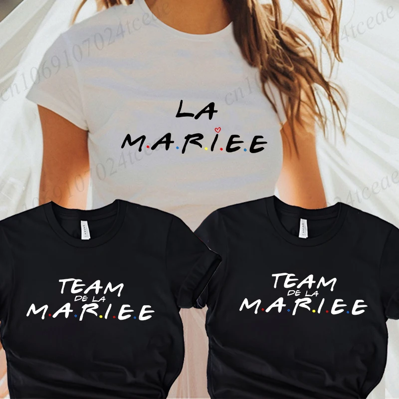 Team De La Mariée T-shirt French Evjf Futur Bride Tees Girls Nights Single Farewell Bachelorette Party Shirt for Women Clothing