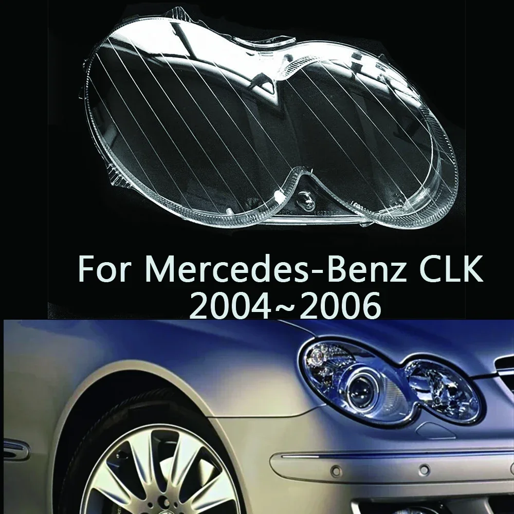 

For Mercedes-Benz CLK 2004~2006 Car Front Headlight Lens Cover Transparent Lampshade Glass Lampcover Caps Headlamp Shell Case