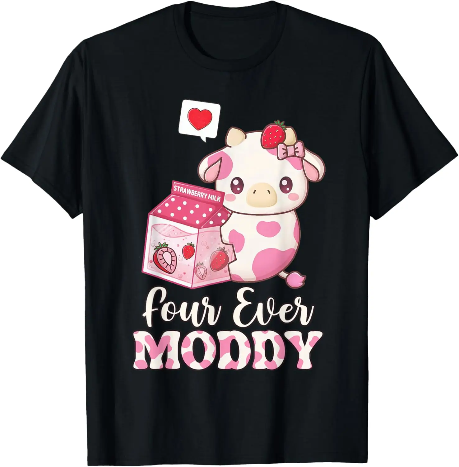 Holy Cow Im 4 4th B-day Four Ever Moody Birthday Decorations T-Shirt