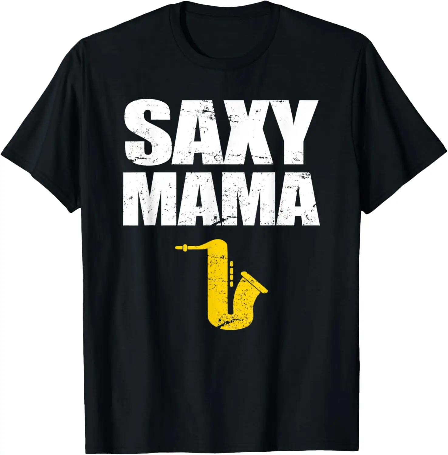 

Saxy Mama Funny Marching Band Saxophone Mom T-Shirt