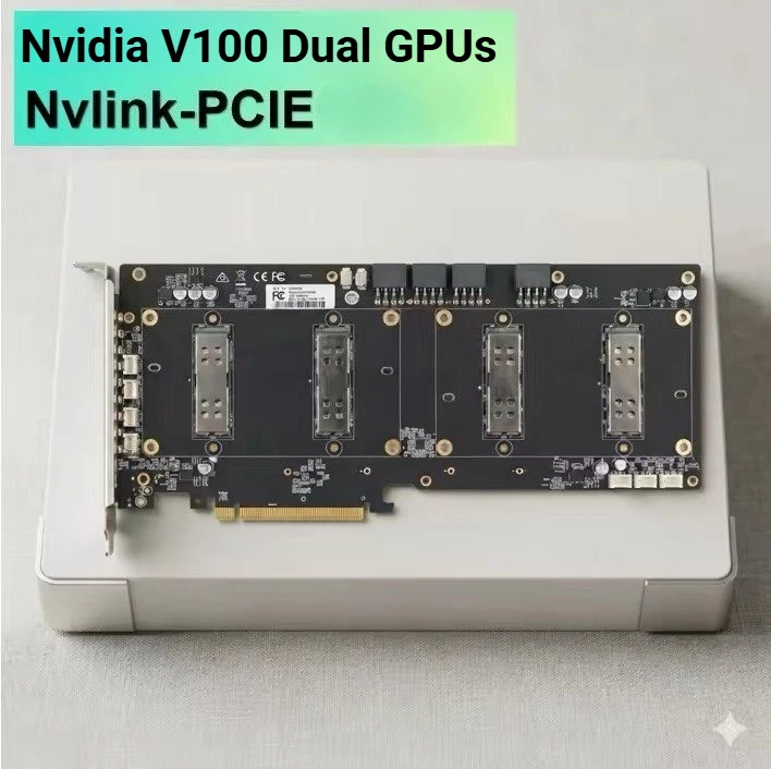 NVIDIA V100 SXM2 x2 Dual GPU PCIe 3.0 X16 To x8x8 Split Card 300GB/s NVLink Dual V100 Breakout Baseplate For AI Server 16GB/32GB