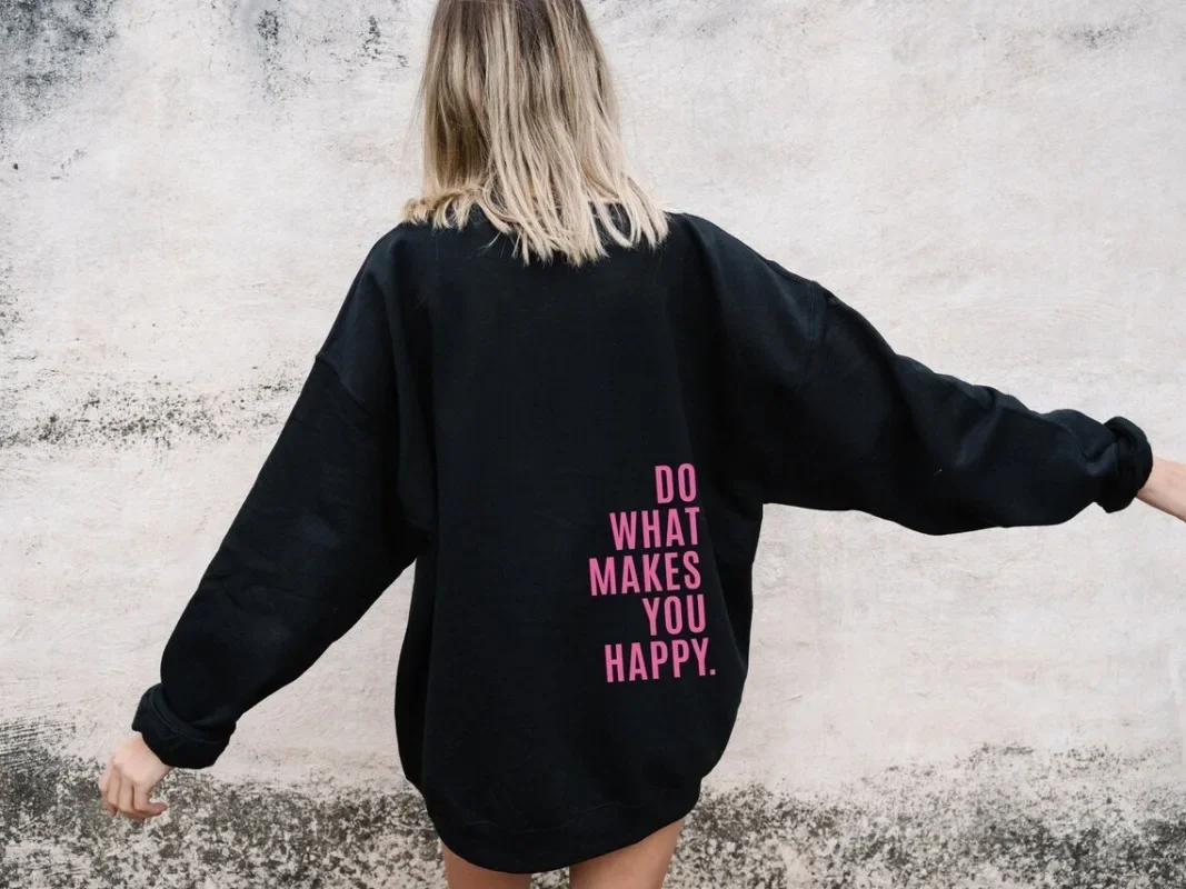 Do What Makes You Happy Letter Female Pullover Sweatshirts O-Neck Clothing Hoodie Casual Tops Korean Hip Hop Women Sweatshirts