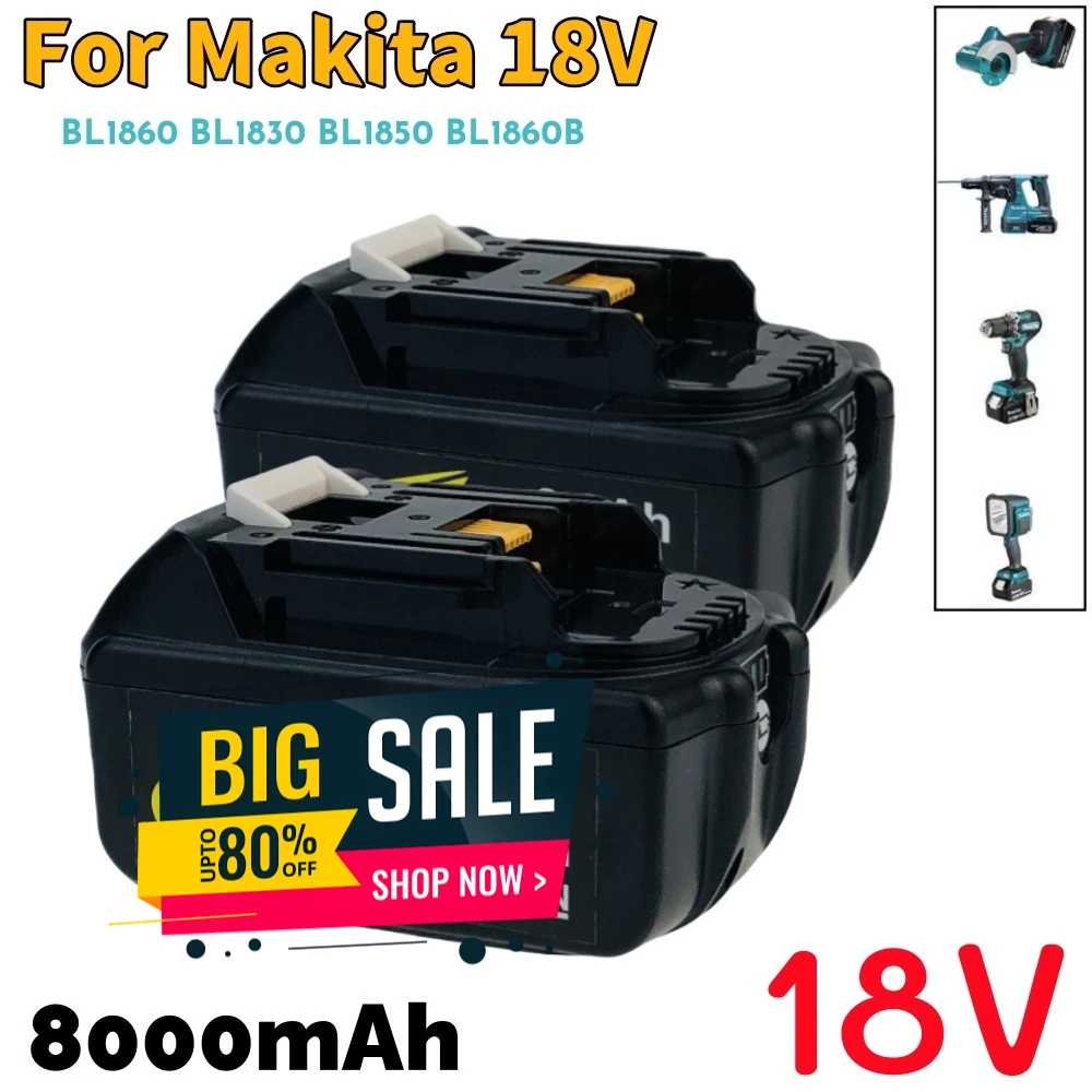 

Сменный литиевый аккумулятор для Makita 18V 8000mAh BL1860 BL1850B BL1850 BL1840 BL1830B, высокопроизводительный аккумулятор для электроинструментов