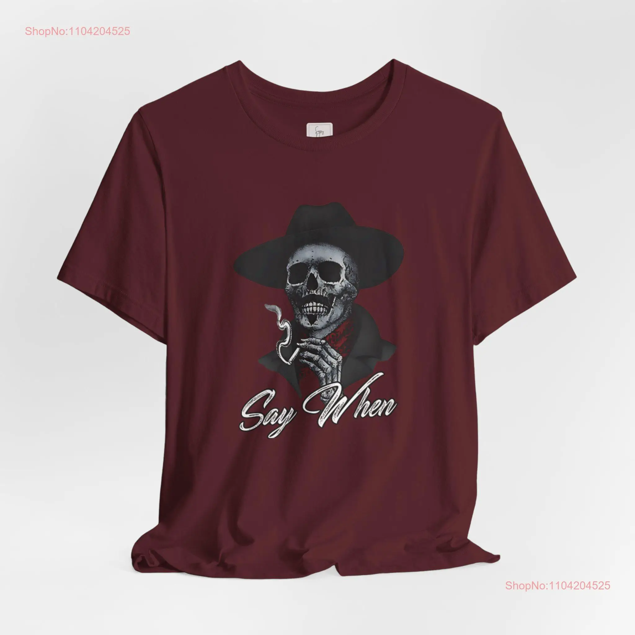 Doc Holliday Say When Tombstone fan inspired skeleton Halloween best gift short sleeve cotton tee unisex t shirt men ladies