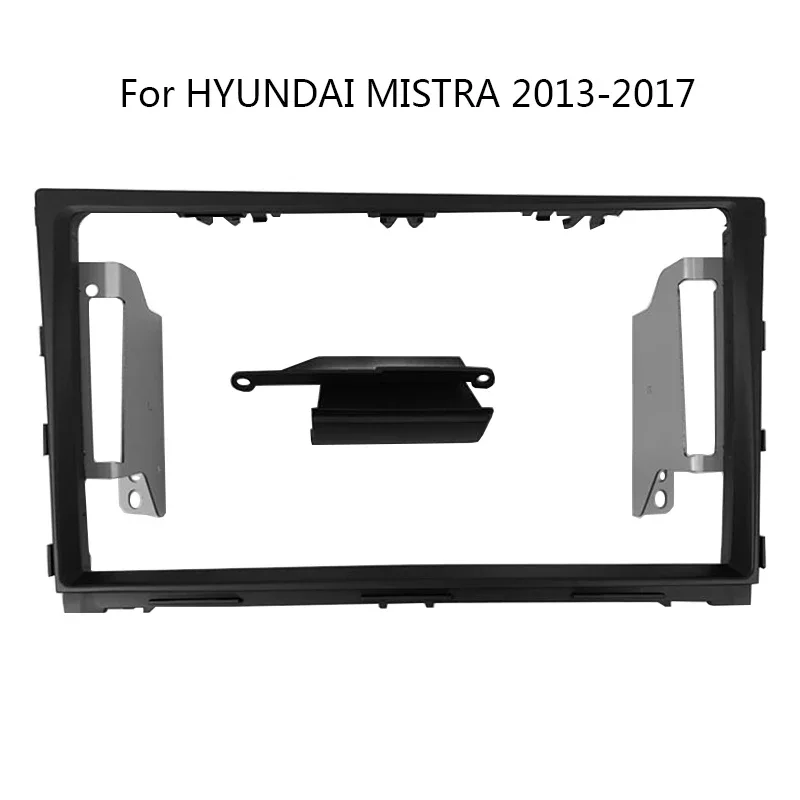 Car Radio Frame Kit For HYUNDAI Mistra 2013 2014 2015 2016 2017 Auto Stereo Center Console Holder Fascia Trim Bezel