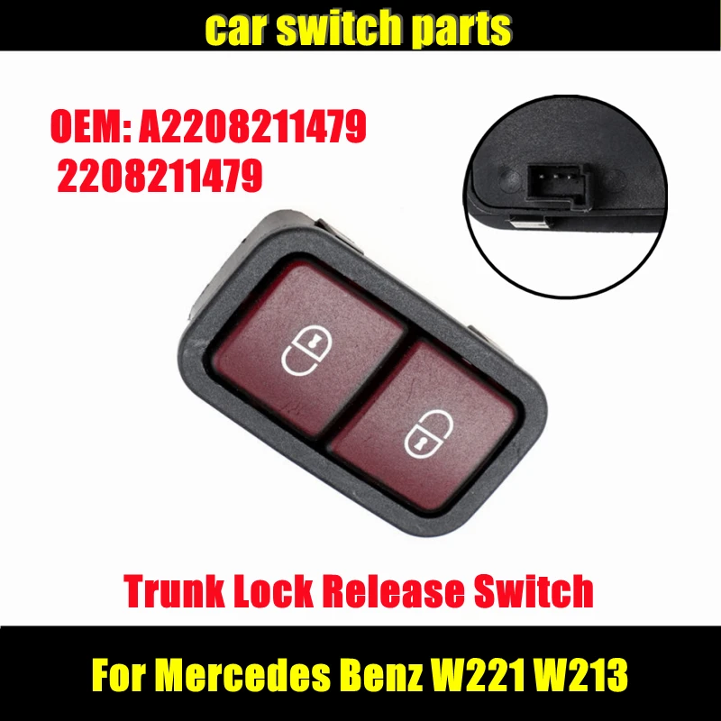 Car Switch Parts A2208211479 for Mercedes Benz CLS W218 SL R231 W221 C216 W213 E-Klasse Trunk Lock Release Switch 2208211479