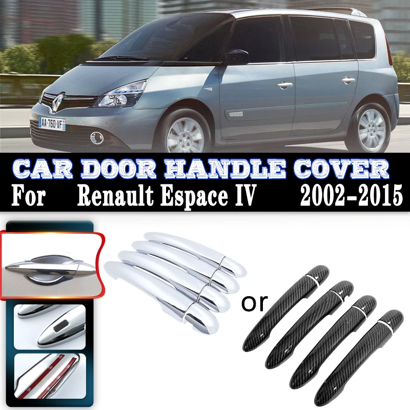 

For Renault Espace IV J81 2002~2015 2013 Car Carbon Fiber Handles Or Chrome Gloss Door Handles Covers Trim Set Car Accessories