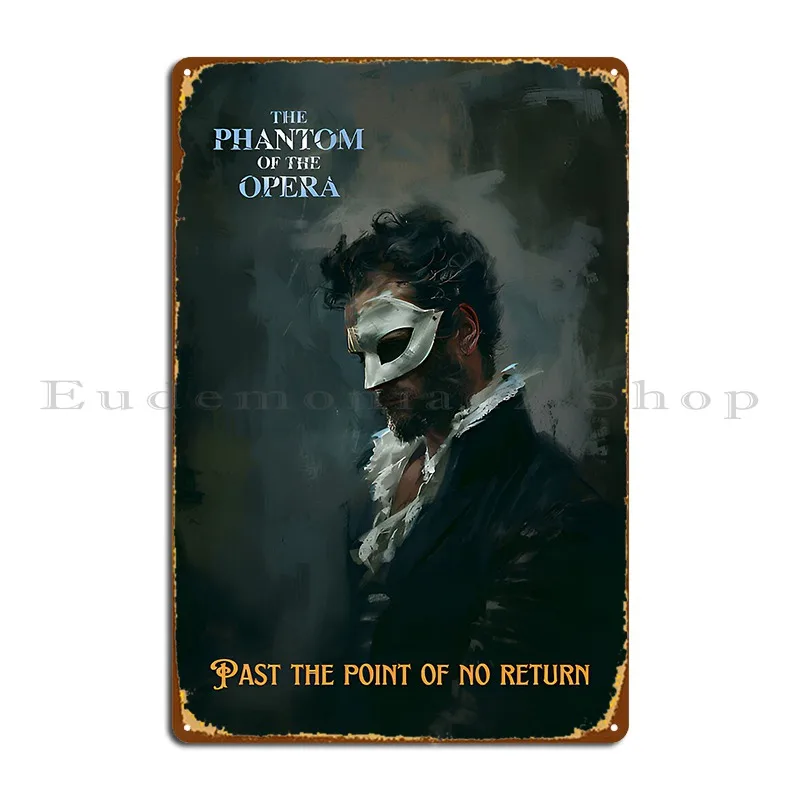 The Phantom Of The Opera Metal Sign Bar Decoration Wall Mural Printed Create Tin Sign Poster