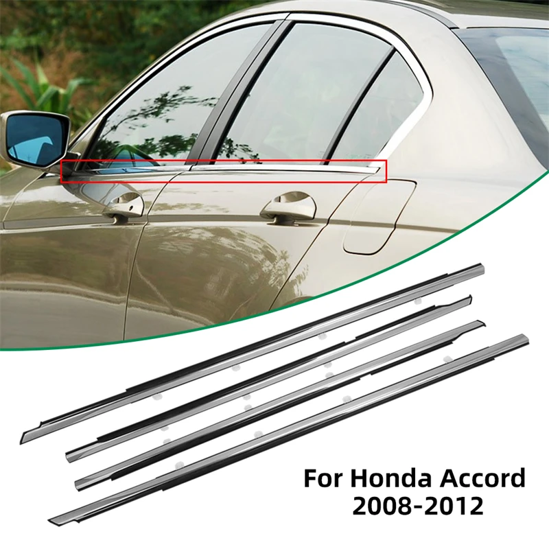 

4PC Car Window Door Belt Weatherstrip For Honda Accord 2008-2012 Seal Trims Rain Deflector Chrome Outside Deflector Acccessories