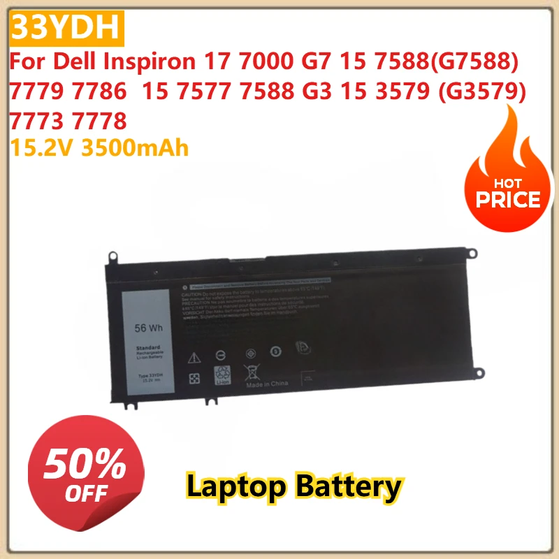 

3500mAh 33YDH Laptop Battery For Dell Inspiron 17 7000 G7 15 7588(G7588) 7779 7786 15 7577 7588 G3 15 3579 (G3579) 7773 7778