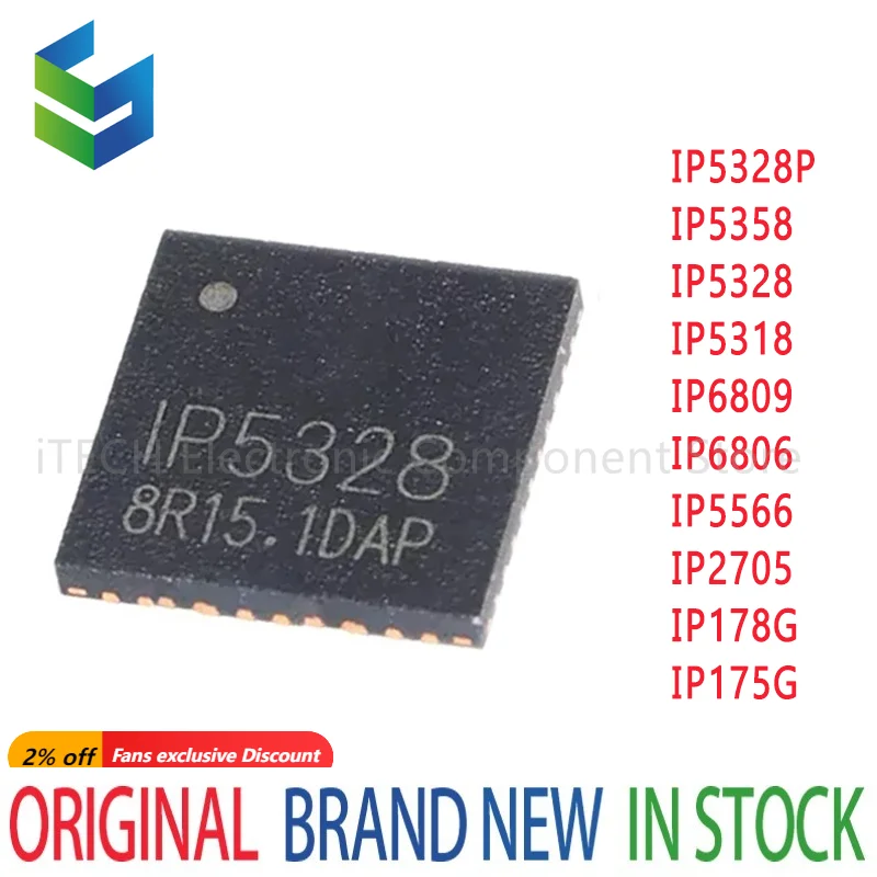 1pcs New IP5328 IP5358 IP175G IP178G IP2705 IP5318 IP5318AQ IP5328P IP5566 IP6806 IP6809 QFN IC