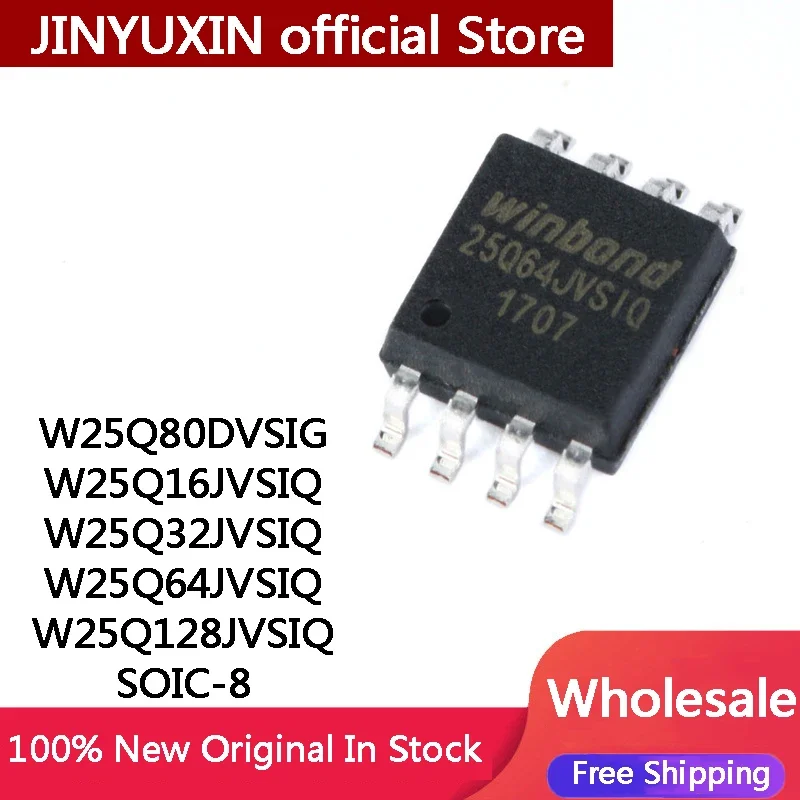 10Pcs W25Q80DVSIG W25Q16JVSIQ W25Q32JVSIQ W25Q64JVSIQ W25Q64 W25Q128JVSIQ W25Q128 SOIC-8 64Mbit SPI FLASH memory IC Chip Stock