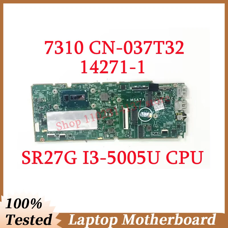 For Dell 7310 CN-037T32 037T32 37T32 With SR27G I3-5005U CPU Mainboard 14271-1 Laptop Motherboard 100% Fully Tested Working Well