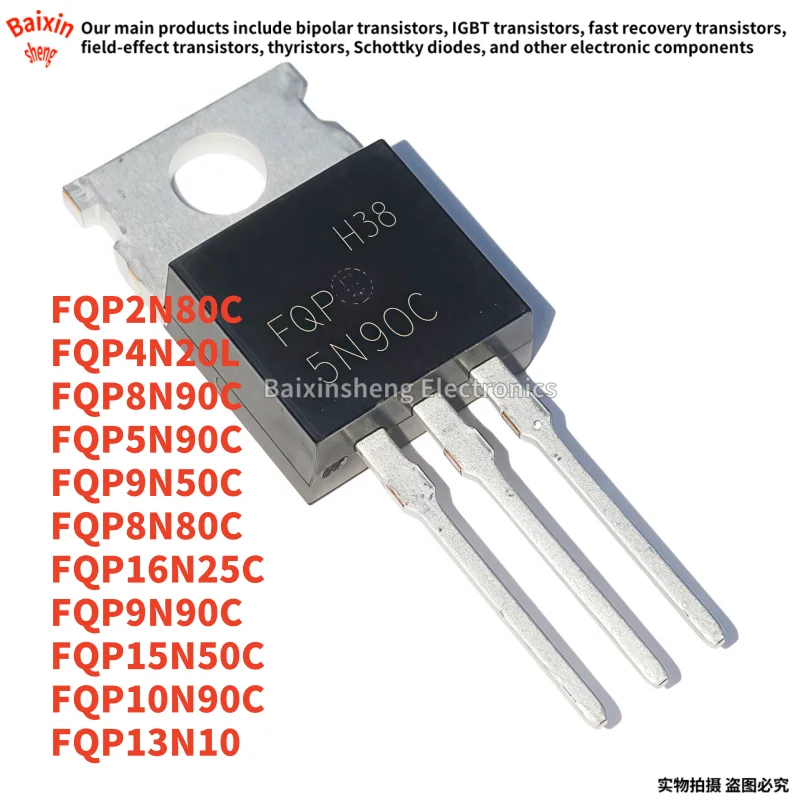 10PCS NEW FQP FQP2N80C FQP4N20L FQP5N90C FQP8N80C FQP8N90C FQP9N90C FQP9N50C FQP10N90C FQP13N10 FQP15N50C FQP16N25C TO-220