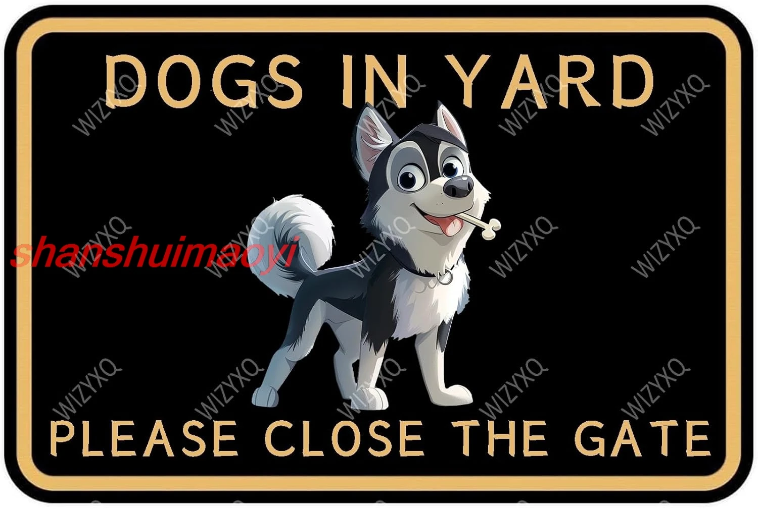 Husky Dogs In Yard Please Close The Gate Metal Tin Signs Funny Aluminum Sign for Yard Outdoor Decoration 8×12 Inches 1P shan