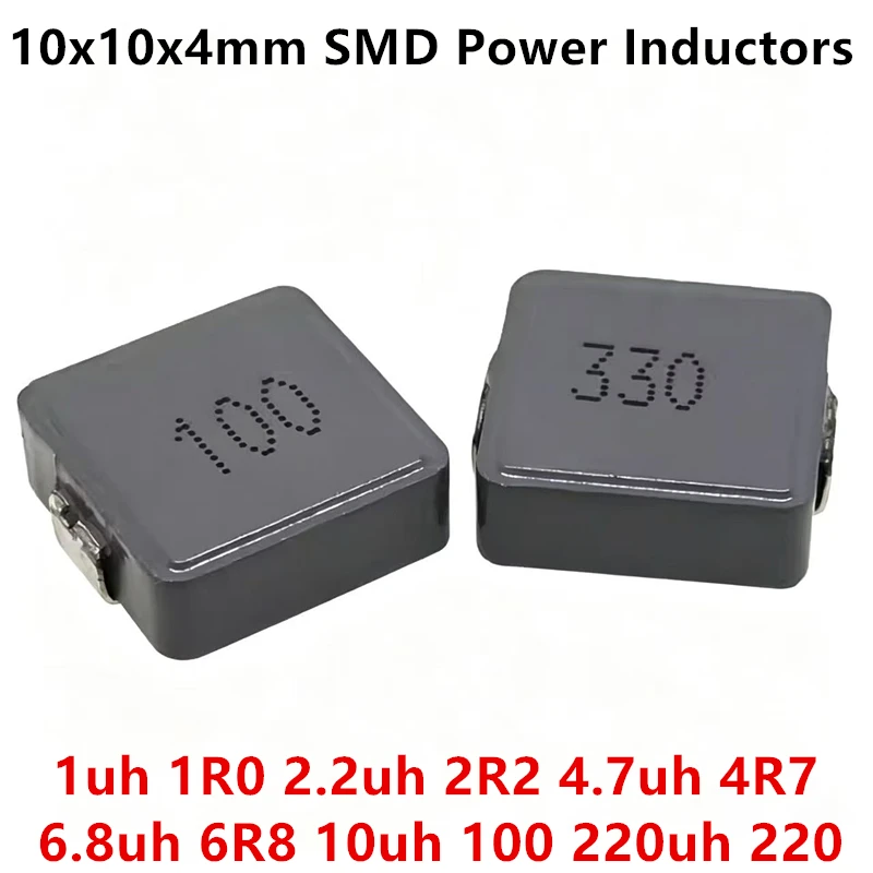10Pcs 10x10x4mm SMD Power Inductors 1uh 1R0 2.2uh 2R2 4.7uh 4R7 6.8uh 6R8 10uh 100 220uh 220 Chip Inductor 1040