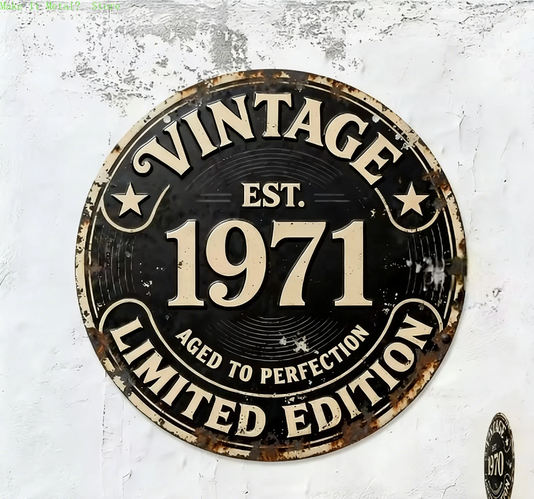 Vintage 1971 Limited Edition Round Metal Sign, Retro Aged to Perfection Wall Decor for Bar Cafe Home