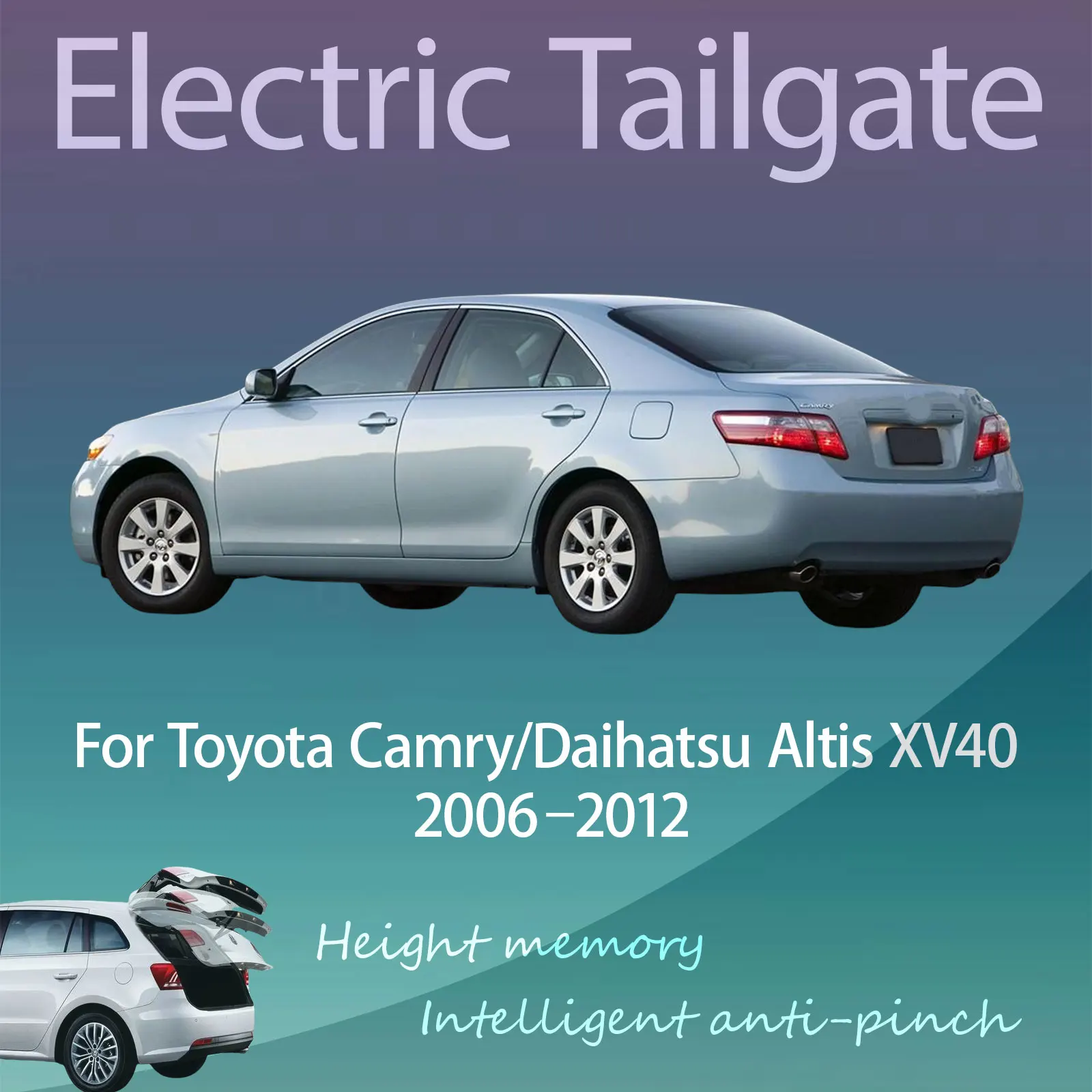For Toyota Camry/Daihatsu Altis XV40 2006–12 Electric Tailgate with Sensor Trunk Anti-pinch Memory Height Intelligent Operation
