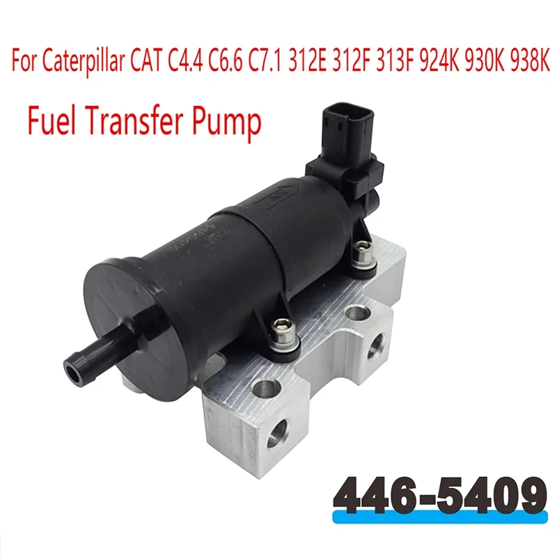 

12V Fuel Transfer Pump 446-5408 4465408 for Caterpillar CAT C4.4 C6.6 C7.1 312E 312F 313F 924K 930K 938K