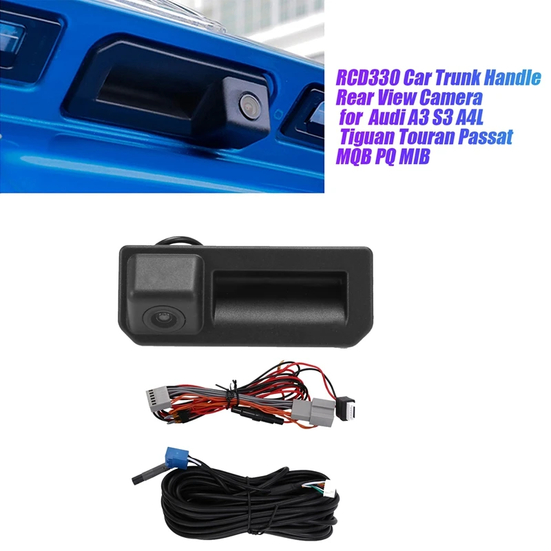 

RCD330 Car Trunk Handle Rear View Camera Parts For A3 S3 A4L / Tiguan Touran Passat MQB PQ MIB Dynamic Trajectory Camera