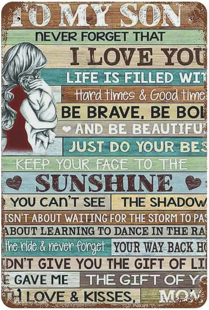 Vintage Metal Tin Sign to My Son Metal Tin Sign Never Forget That I Love You Be Brave Bold Just Do Your Best Your Way Back Home