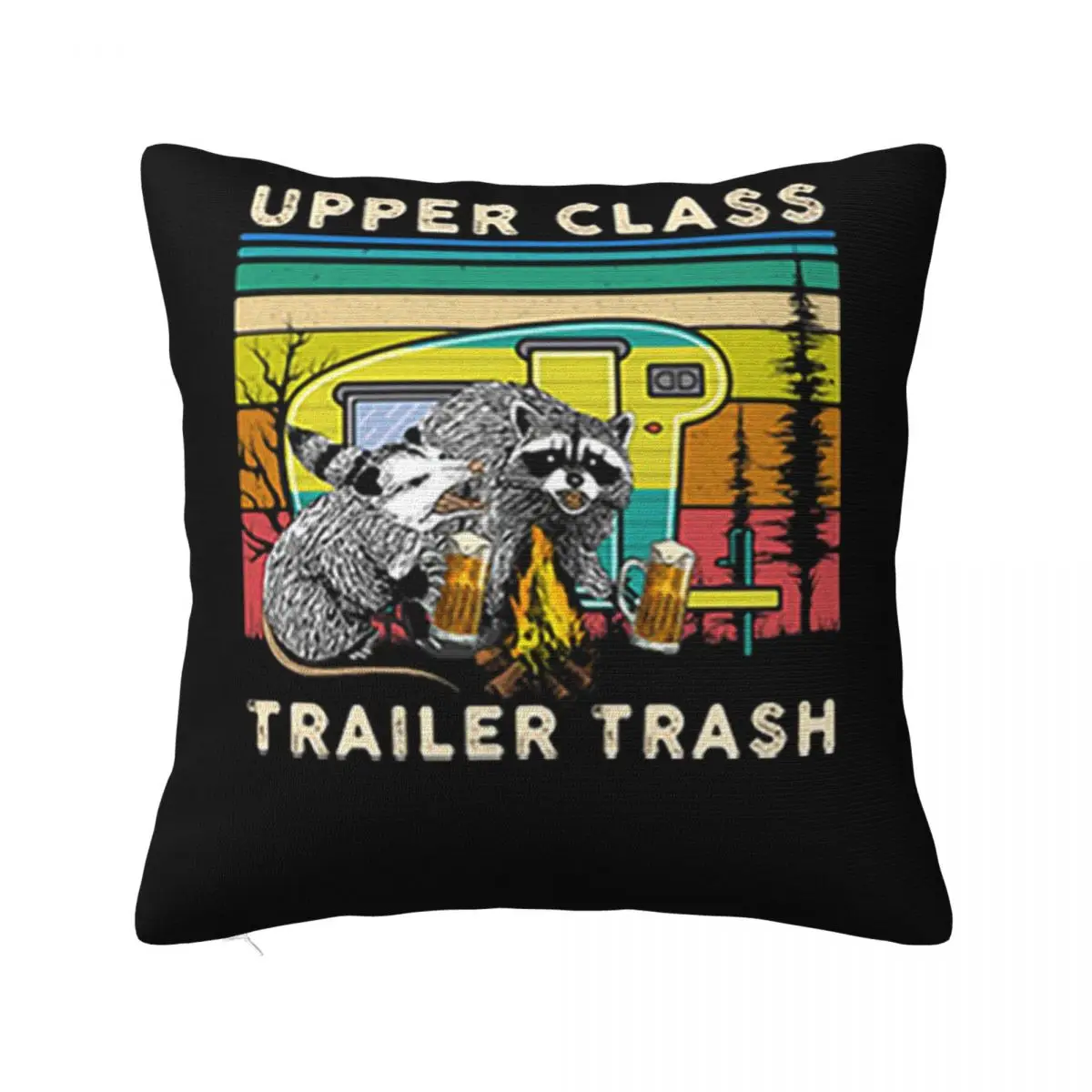 Raccoons And Opossums Upper Class Trailer Trash Interested Pop Hip Hop Cheap Sale Girl Slogan Pillow Case