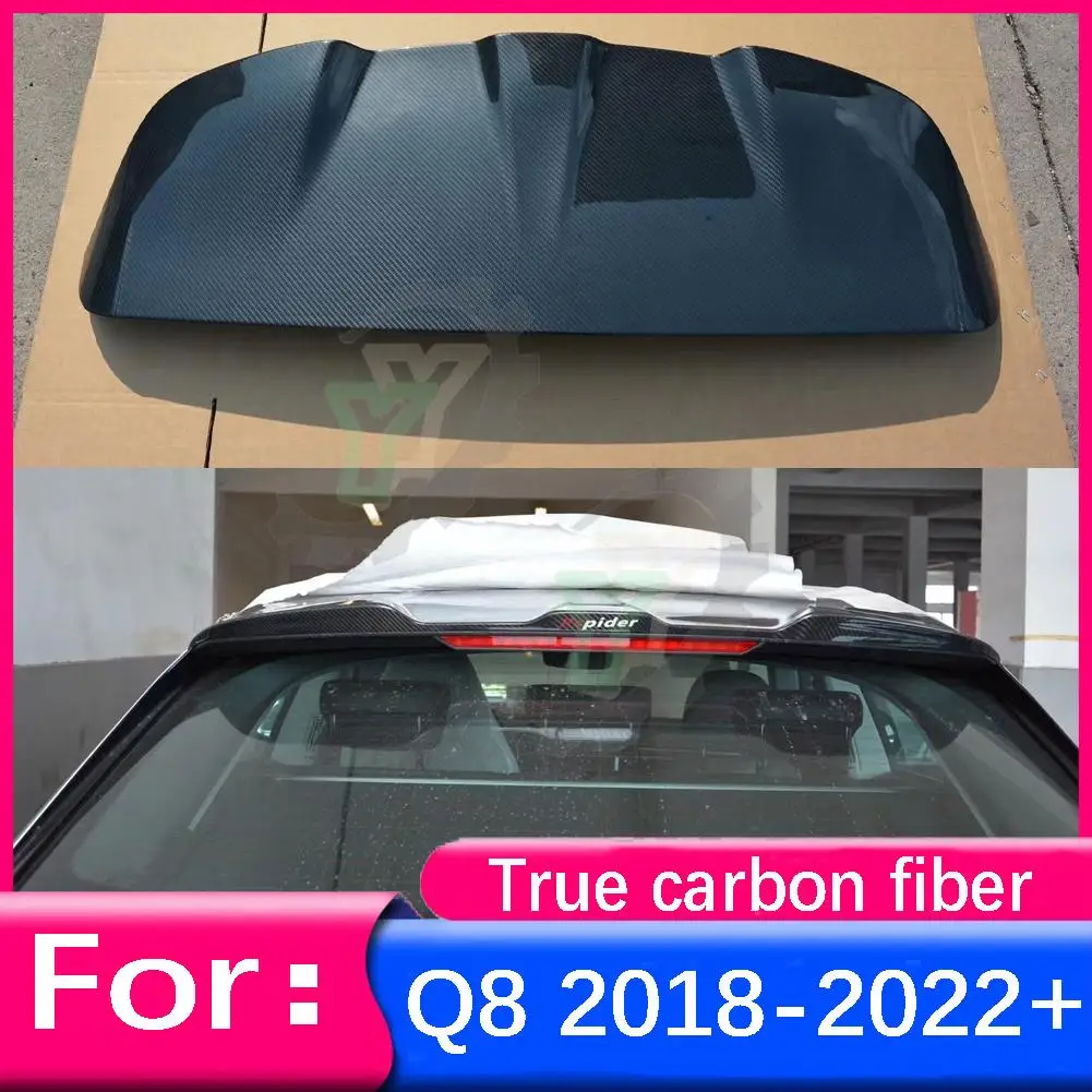 

True carbon fiber For Audi Q8 2018 2019 2020 2021 2022+ Car Accessories Rear Roof Spoiler Window Rear Trunk Wing Splitter Trim