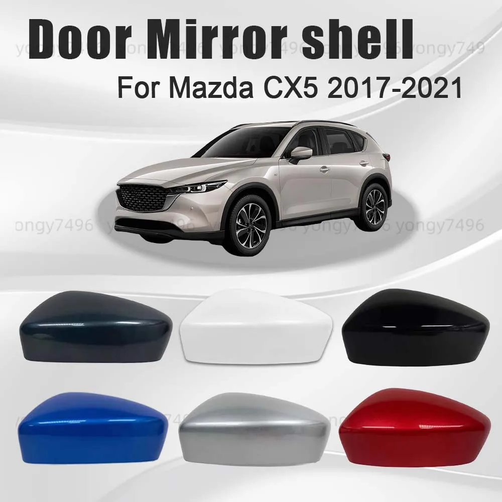 

Protective Cover Door Mirror Shell For Mazda CX5 2017 - 2021 Car Rearview Accessories Pearlescent White Elegant Black Style Gray