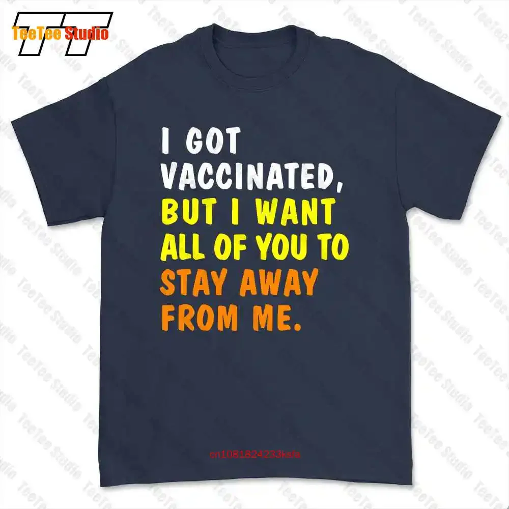 I Got Vaccinated T-shirt Tee SZ2V