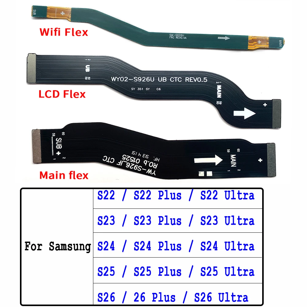 NEW Main Connect Mainboard To LCD Screen Wifi Antenna Flex Cables Ribbon For Samsung S22 5G S23 S24 S25 Plus S26 Ultra