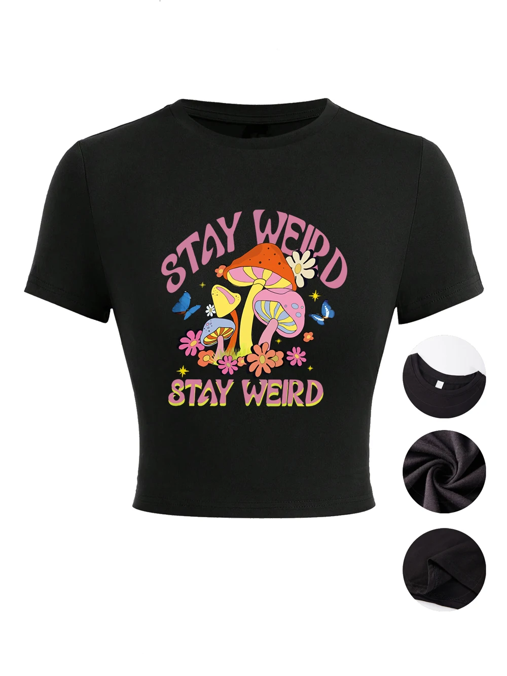 Mushroom Stay Weird Printing Damen-Crop-T-Shirts, Sommer-O-Ausschnitt, eng anliegende, schmale Oberteile, hochelastische Kurzarm-T-Shirts, sexy, weiche Kleidung
