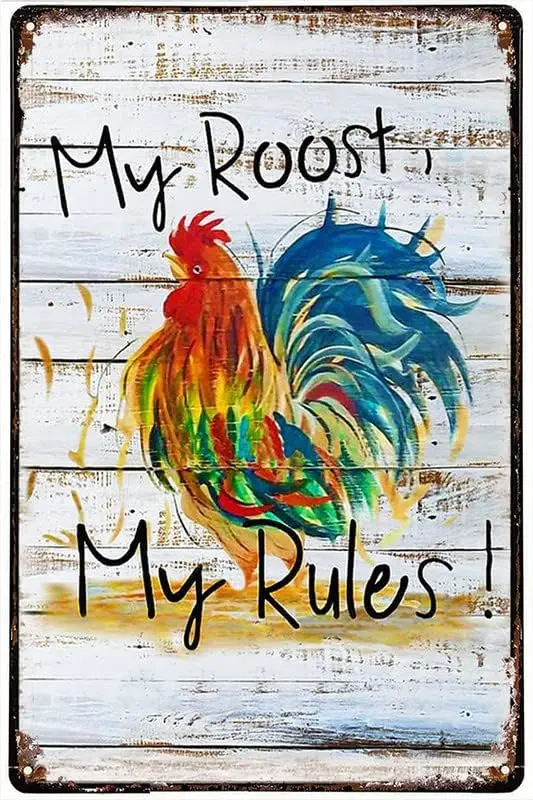 Funny Novelty Tin Sign Colorful Chicken Farm My Roost My Rule Tin Sign Wall Poster Plaque for Home Kitchen Bar Coffee Shop  sign