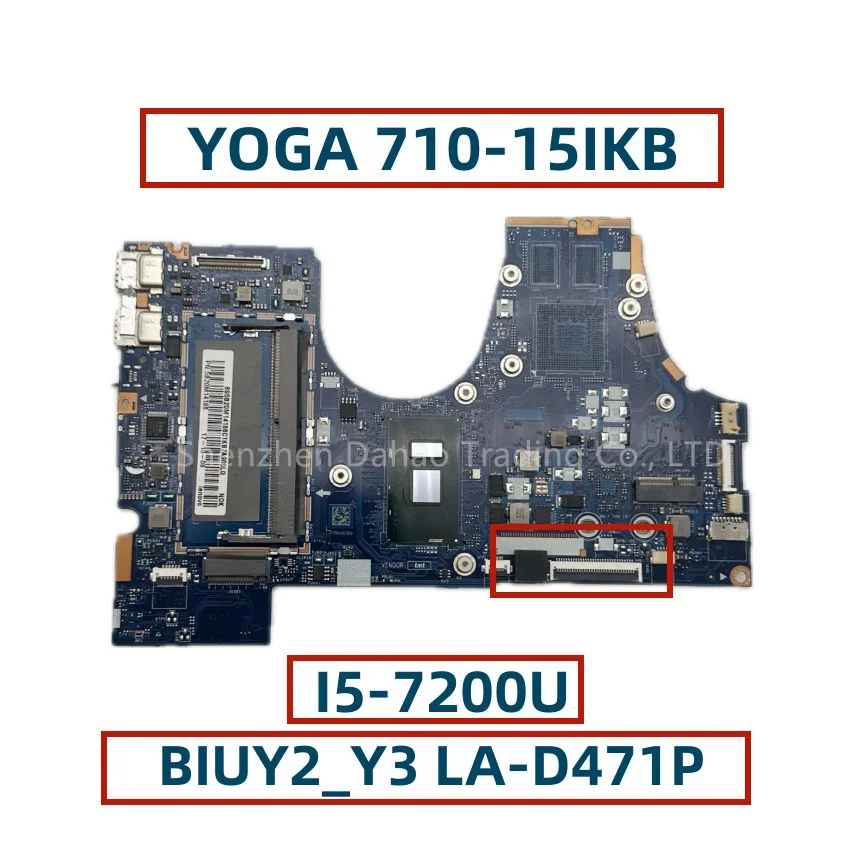 

LA-D471P For Lenovo YOGA 710-15IKB YOGA 710-14IKB Laptop Motherboard With Core I5-6200U I5-7200U UMA FRU: 5B20M14186 5B20M14162