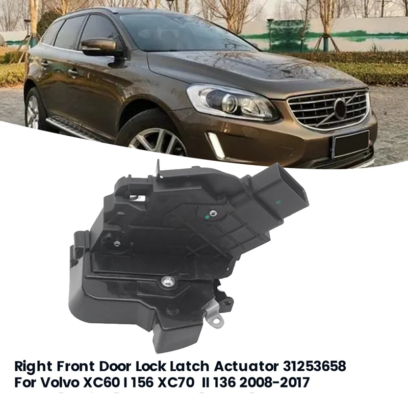 

Right Front Door Lock Latch Machines Actuator 31253658 For Volvo XC60 I 156 XC70 II 136 2008-2017 30699789 30784925