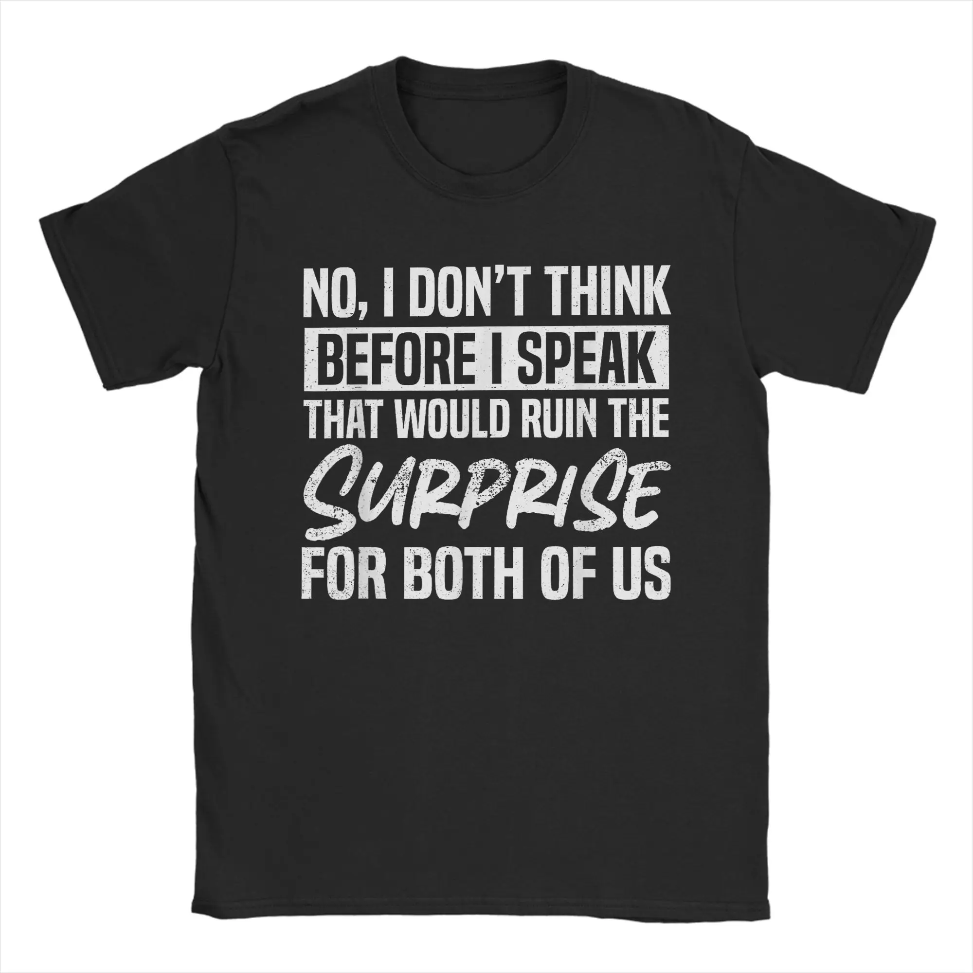 I Don't Think Before I Speak Funny Sarcastic Humor T-Shirt for Men  Vintage 100% Cotton Tees Crew Neck Short Sleeve T Shirt