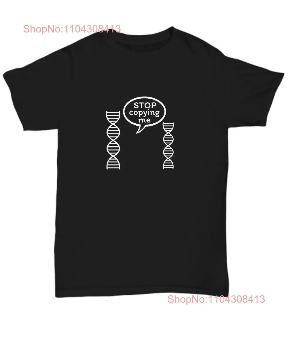 Biology shirt Stop copying me BiologisT T Funny teacher gift DNA structure helix molecular microbiologist