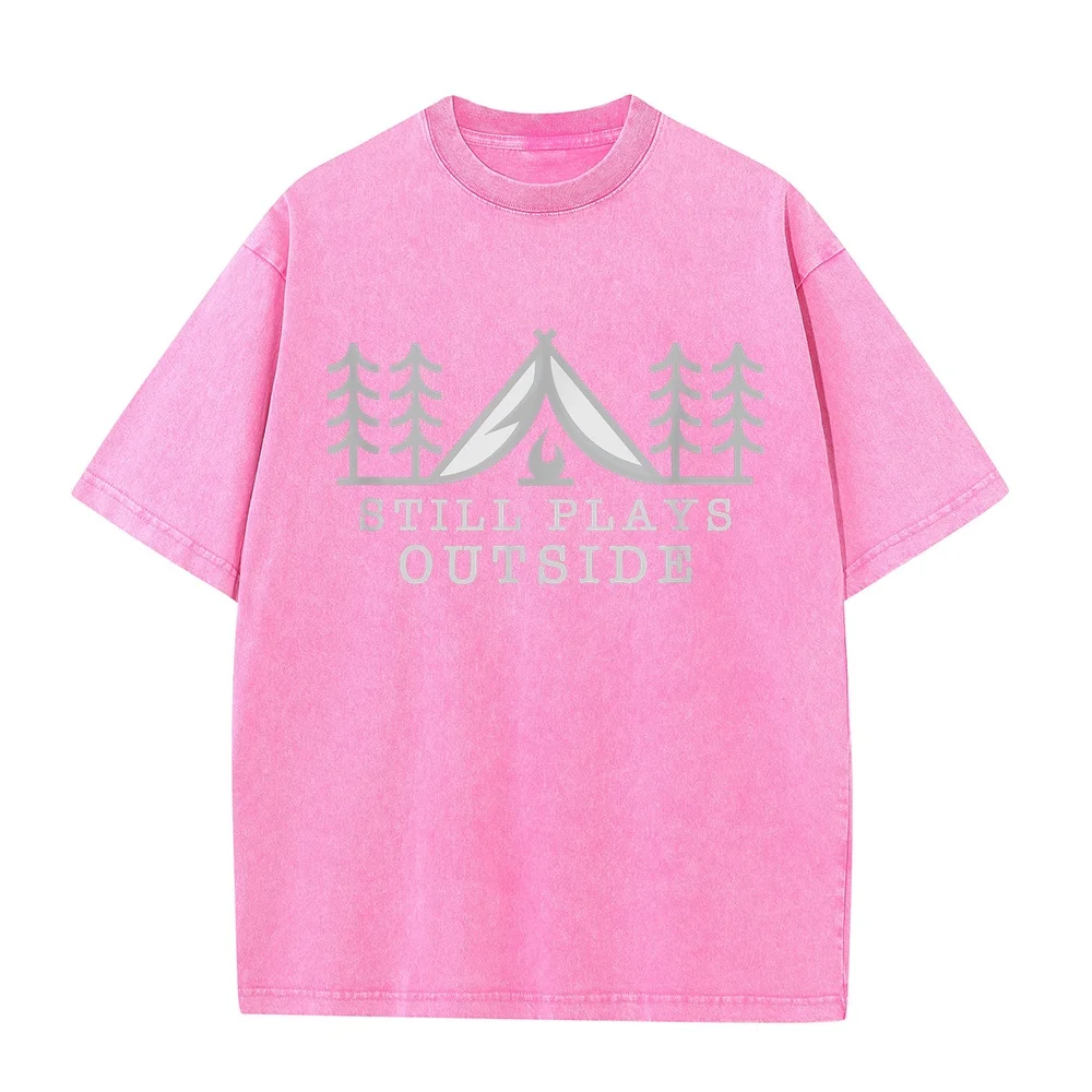 Still Plays Outside Camping Outdoors Hiking T-Shirt Men Clothing Luxury Brands Gothic Printed T Shirt For Gift Short Sleeve