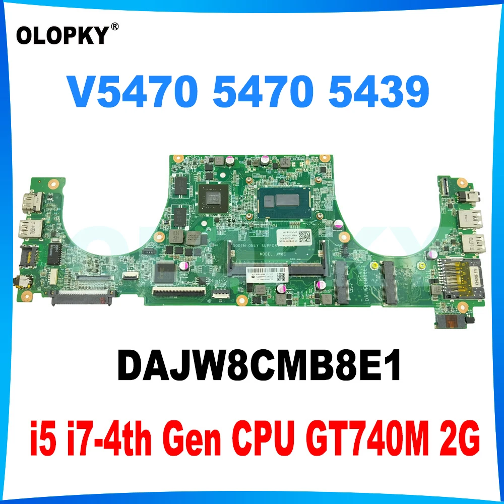 

DAJW8CMB8E1 для DELL Vostro V5470 5470 5439, материнская плата для ноутбука CN-0Y8VHY 0Y8VHY с процессором i7-4500U/4510U GT740M 2G GPU DDR3, тест