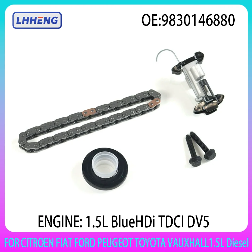 

Camshaft drive chain assembly 8MM FOR Peugeot Citroen Ford 1.5L 1.5 L T 8MM UPGRADE YHT YHZ YHW YHX Diesel 9830146880