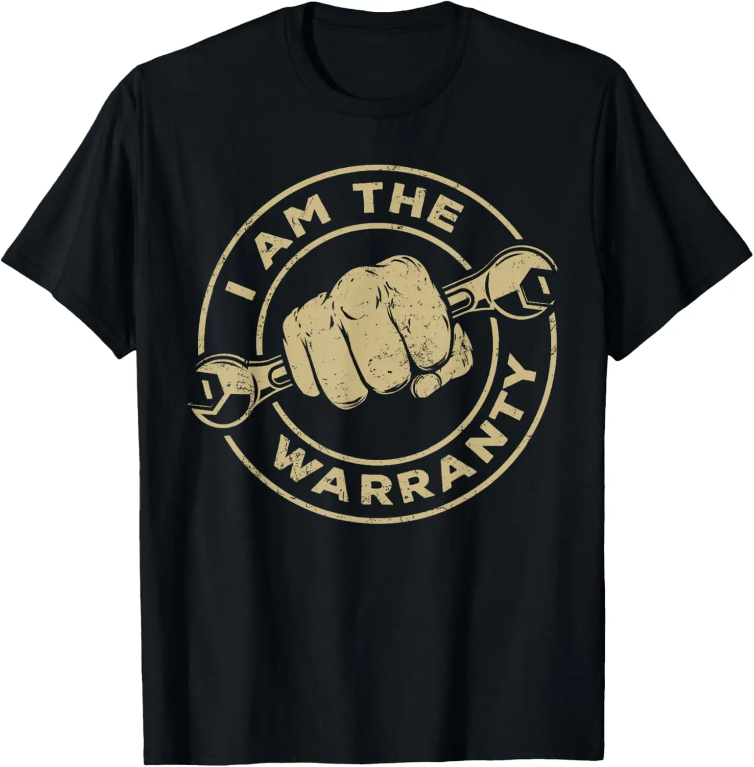 

I Am The Warranty Car Lover T-Shirt