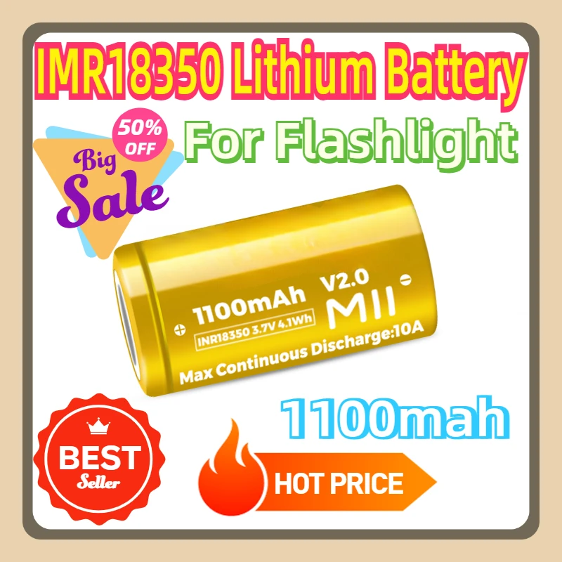 For Flashlight Rechargeable Li-Lon Cell 18350 M11 V2.0 1100mah  3.7V IMR18350 Lithium Battery