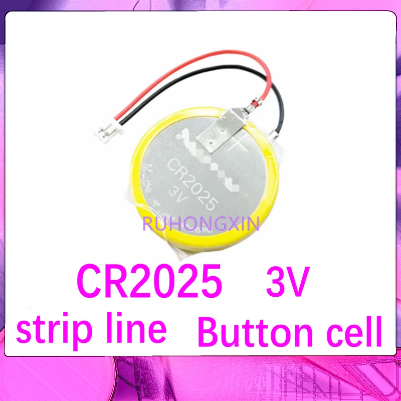 CR2025 with cable 3v strip line CR2025 New and Original