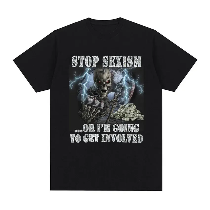 Funny Stop Sexism Vintage Graphic T Shirts Men's Fashion Cotton Short Sleeve T-shirt Men Punk Gothic Oversized Tshirt Streetwear