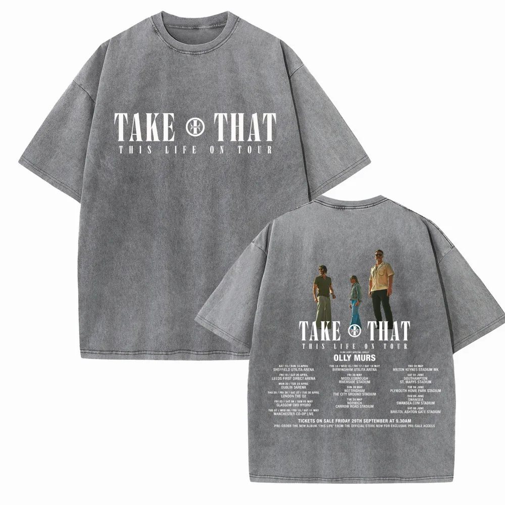 Take That This Life On Tour 2024 Shirts Men Women Harajuku Cotton Vintage T-Shirts