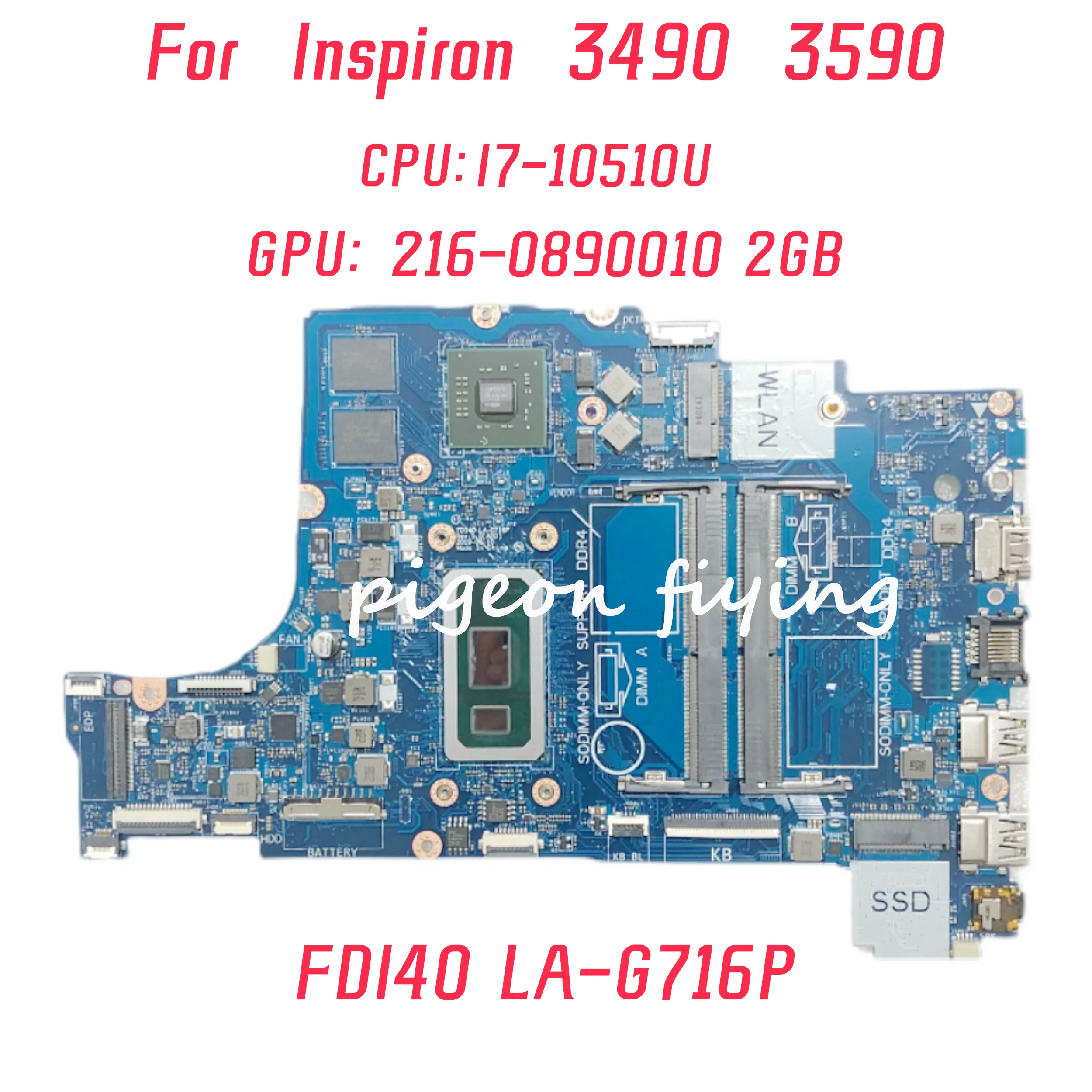 

FDI40 LA-G716P Mainboard For Dell Inspiron 3490 3590 Laptop Motherboard CPU: I7-10510U GPU:216-0890010 2G CN-02YNT1 02YNT1 2YNT1