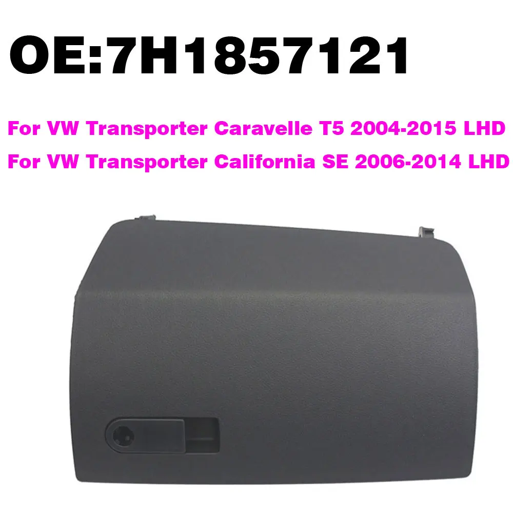 

LHD Car Interior Glove Box Lid For VW Transporter Caravelle T5 2004-2015/California 2006-2014 7H1857121