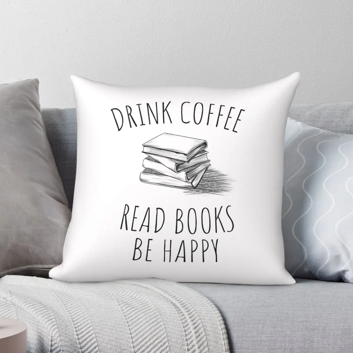 Drink Coffee Read Books Happy Pillowcase Polyester Linen Velvet Printed Zip Decor Room Cushion Cover 18