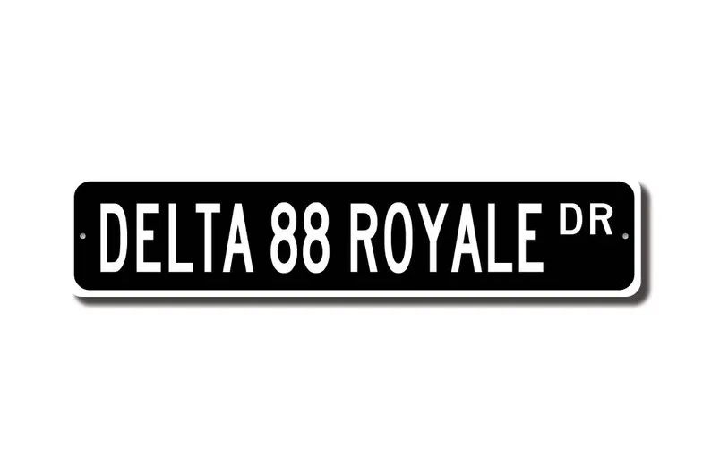 Delta 88 Royale, Oldsmobile Delta 88 Royale sign, Oldsmobile Delta 88 Royale owner gift, vintage car, Custom Street Sign, Qualit