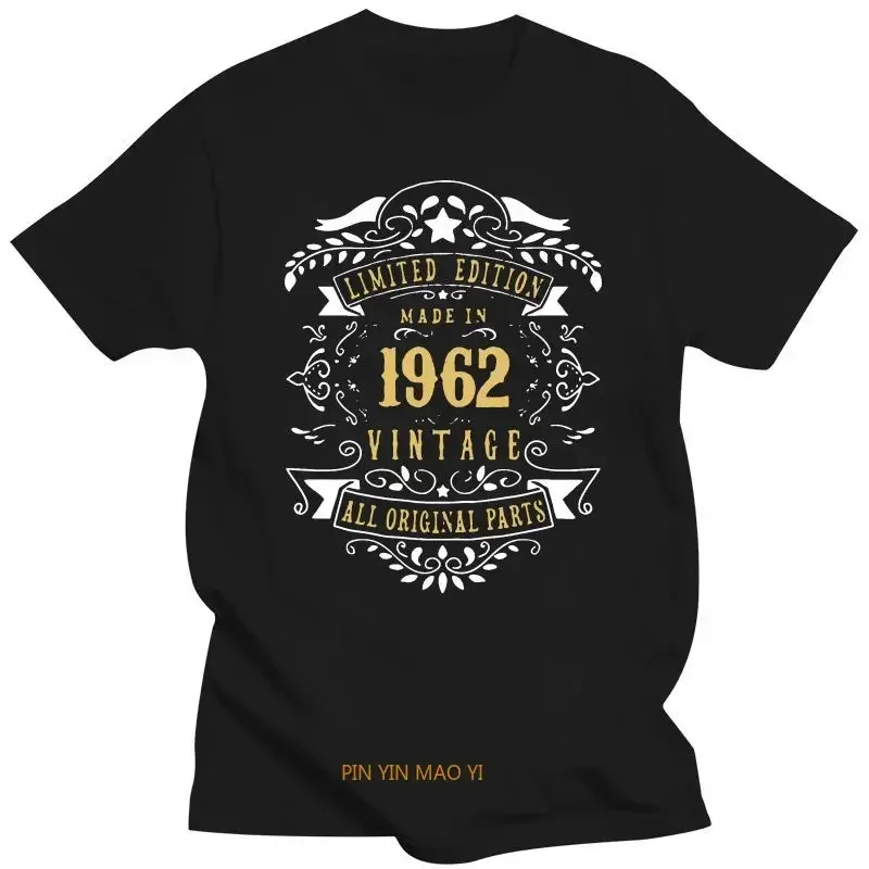 birthday present  t shirts for men women  Limited Edition Made In 1962 Vintage Original T Shirt Spring Autumn Custom Euro