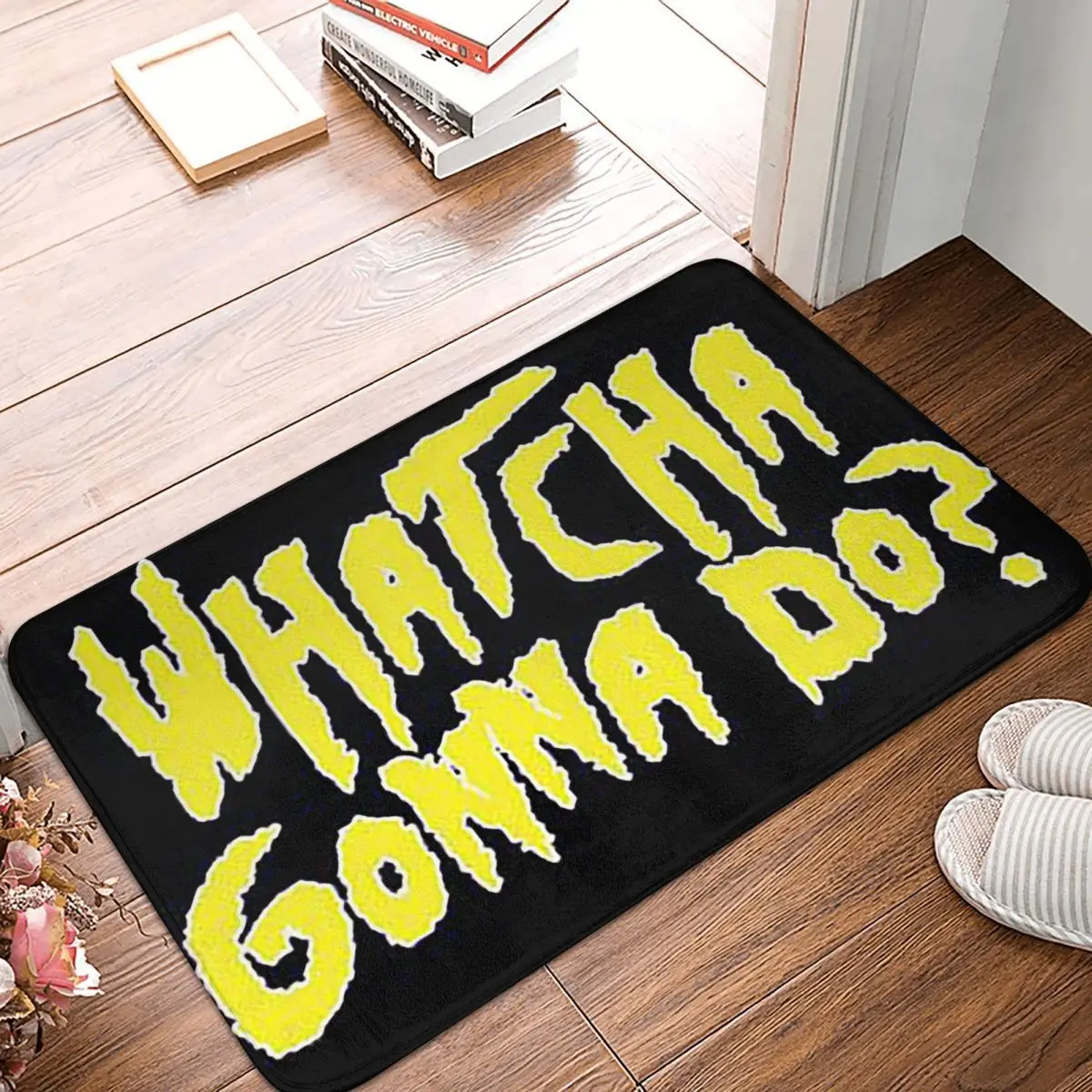 Whatcha Gonna Do Pro Wrestling Anti-slip Doormat Floor Mat Carpet Rug for Kitchen Entrance Home Bathroom Living room Footpad Mat